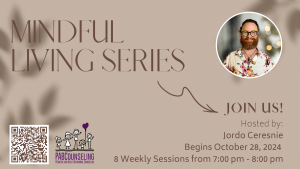 8 Week Mindful Living Series Online Group at Pediatric and Adult Behavioral Counseling. For anyone struggling with life, overwhelmed with stress, and just needs a break...